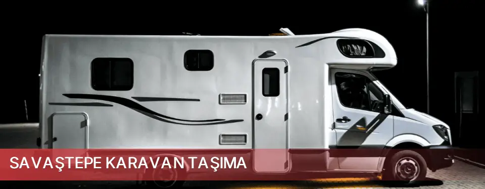 Savaştepe İlçemi Karavan Taşıma